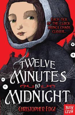 Twelve Minutes to Midnight book cover: a girl wearing a grey, hooded cloak, surrounded by spider webs. 