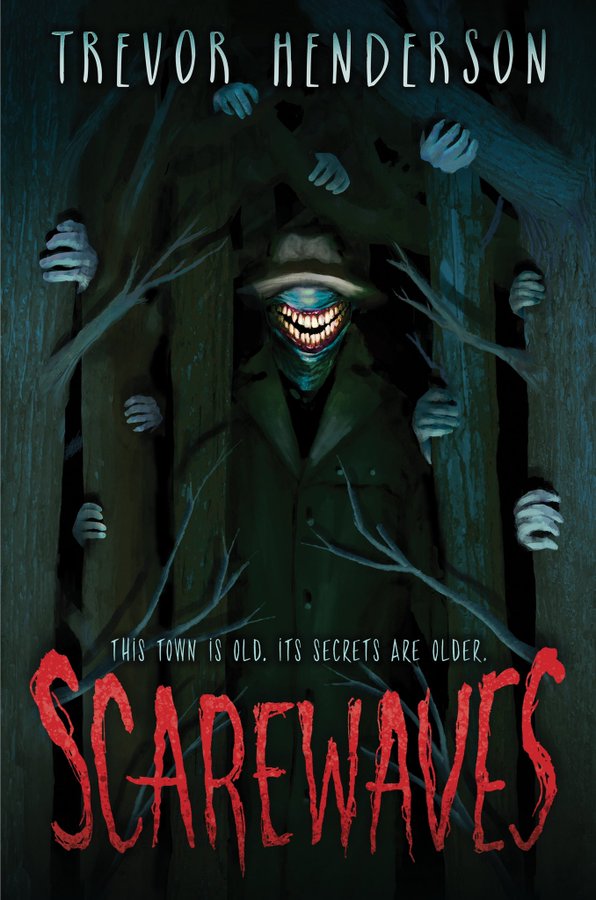 Scarewaves by Trevor Anderson. Book cover of a creepy creature with a face made entirely of a toothy smile, wearing a trilby hat and trenchcoat, peering out of the woods where there are loads of hands.